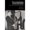 The Long Shadow of the Little Giant: The Life, Work and Legacy of Tubby Hayes (Second Edition)