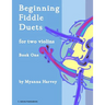Beginning Fiddle Duets for Two Violins, Book One