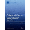 Colorectal Cancer: From Pathophysiology to Novel Therapeutic Approaches