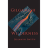 Gilgamesh Wilderness