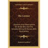 The Loriner: Opinions And Observations On Bridle-Bits And The Suitable Bitting Of Horses, With Illustrations