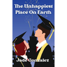 The Unhappiest Place On Earth: Can one day change everything?