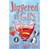 Jiggered by Gin