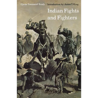 Indian Fights and Fighters