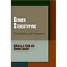 Gender Stereotyping: Transnational Legal Perspectives