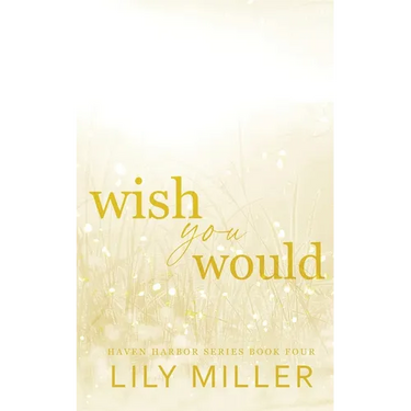 Wish You Would: A small-town surprise pregnancy, spicy romance