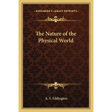The Nature of the Physical World
