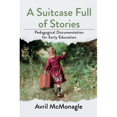 A Suitcase Full of Stories: Pedagogical Documentation for Early Education