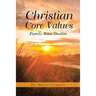 Christian Core Values: Family Bible Studies