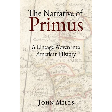 The Narrative of Primus: A Lineage Woven into American History