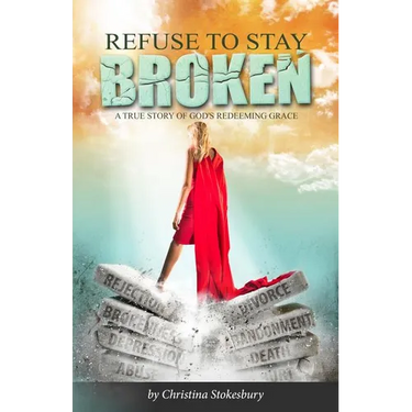 Refuse to Stay Broken
