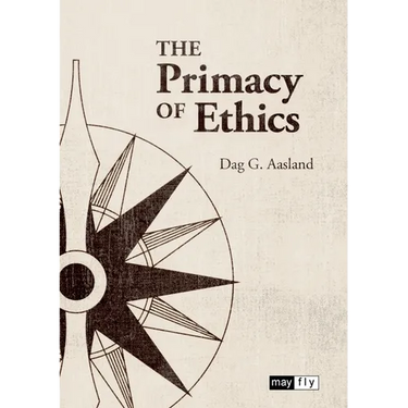 The Primacy of Ethics