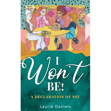 I Won't Be!: A Declaration of You
