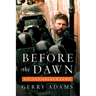 Before the Dawn: An Autobiography