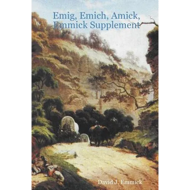 Emig, Emich, Amick, Emmick Supplement
