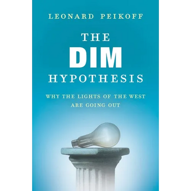 The DIM Hypothesis: Why the Lights of the West Are Going Out