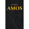Amos: The Book of