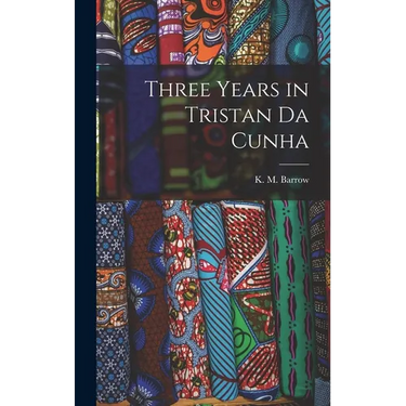 Three Years in Tristan da Cunha
