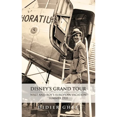 Disney's Grand Tour: Walt and Roy's European Vacation, Summer 1935