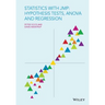 Statistics with Jmp: Hypothesis Tests, Anova and Regression