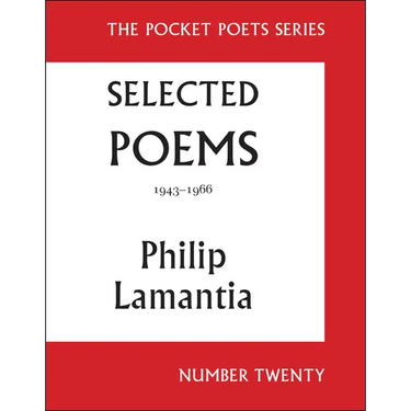 Selected Poems of Philip Lamantia, 1943-1966: Pocket Poets No. 20