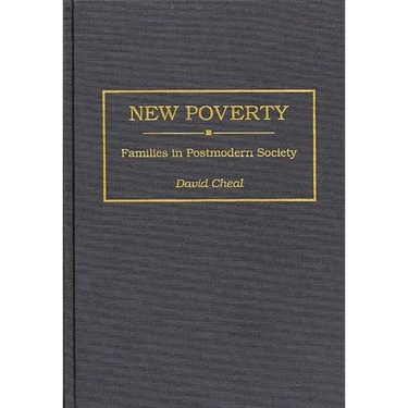New Poverty: Families in Postmodern Society