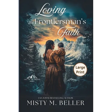 Loving the Frontiersman's Faith