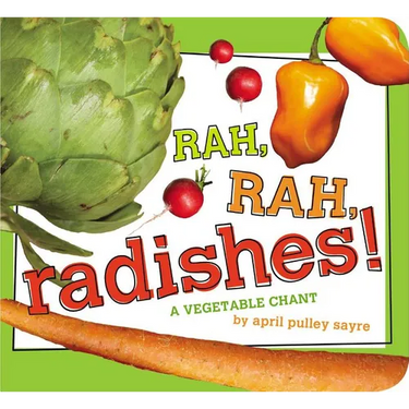 Rah, Rah, Radishes!: A Vegetable Chant