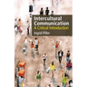 Intercultural Communication: A Critical Introduction