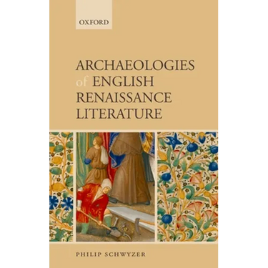 Archaeologies of English Renaissance Literature