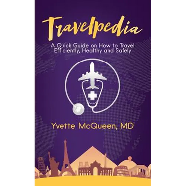 Travelpedia: A Quick Guide on How to Travel Efficiently, Healthy and Safely