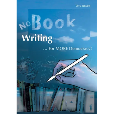 No Book Writing: ... For MORE Democracy!