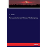 The Assassination and History of the Conspiracy