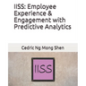 Iiss: Employee Experience & Engagement with Predictive Analytics