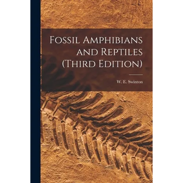 Fossil Amphibians and Reptiles (third Edition)