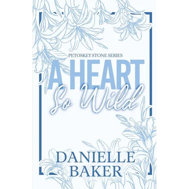 A Heart So Wild