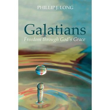 Galatians: Freedom Through God's Grace