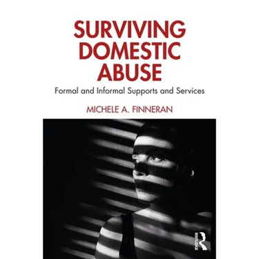 Surviving Domestic Abuse: Formal and Informal Supports and Services