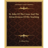 St. John Of The Cross And The Attractiveness Of His Teaching
