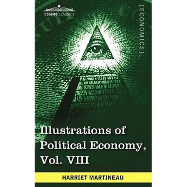 Illustrations of Political Economy, Vol. VIII (in 9 Volumes)