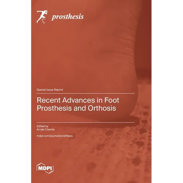 Recent Advances in Foot Prosthesis and Orthosis