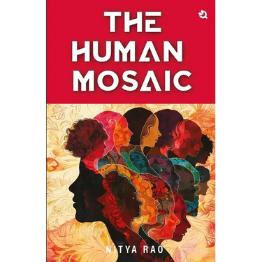 The Human Mosaic: Short Stories on Life's Musings