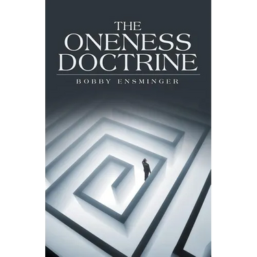 The Oneness Doctrine