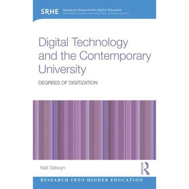 Digital Technology and the Contemporary University: Degrees of digitization