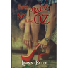 There's No Place Like Oz