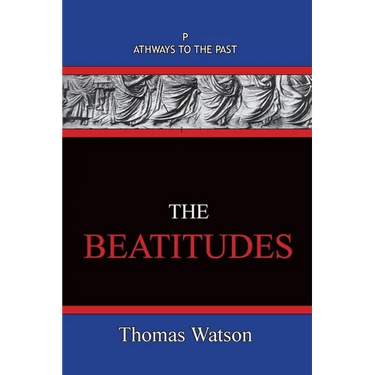 The Beatitudes: Pathways To The Past