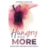 Hungry for More