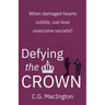 Defying the Crown