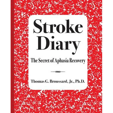 Stroke Diary: The Secret of Aphasia Recovery