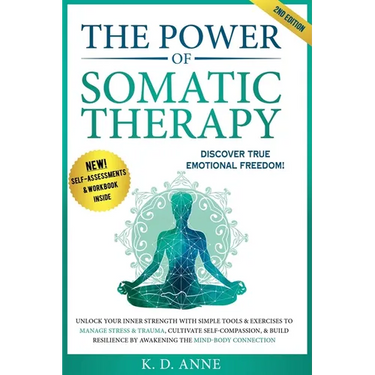 The Power of Somatic Therapy